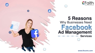 5 Reasons Why Businesses Need Facebook Ad Management Services