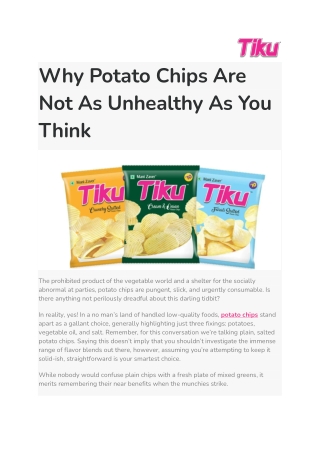 Why Potato Chips Are Not As Unhealthy As You Think