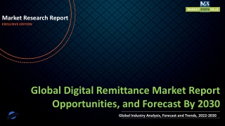 Digital Remittance Market Report Opportunities, and Forecast By 2030