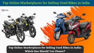Top Online Marketplaces for Selling Used Bikes in India?