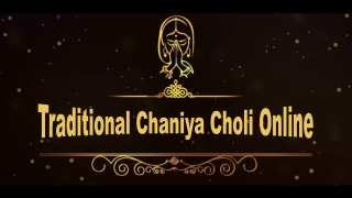 Traditional Chaniya Choli Online