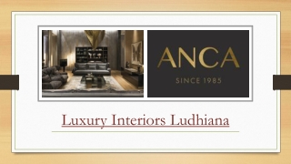 Luxury Interiors Ludhiana