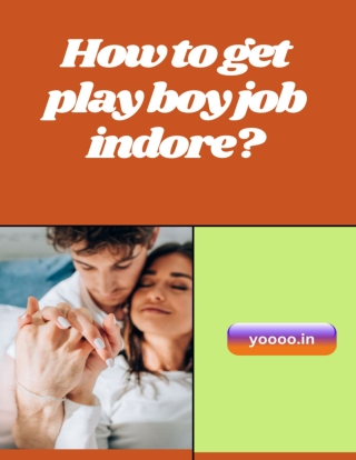 How to get play boy job indore