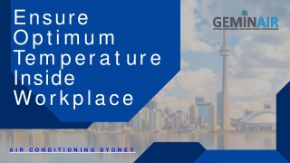 Ensure Optimum Temperature Inside Workplace