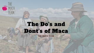 The Do's and Dont's of Maca (1)