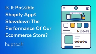 Is It Possible Shopify Apps Slowdown The Performance Of Our Ecommerce Store?