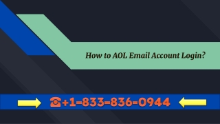 How to AOL Email Account Login  1-833-836-0944?