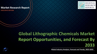 Lithographic Chemicals Market Globally Expected to Drive Growth through 2023-2033