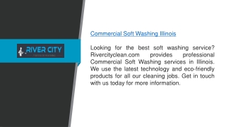 Commercial Soft Washing Illinois Rivercityclean.com