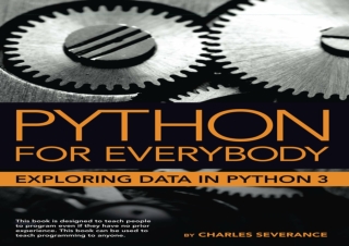 (PDF BOOK) Python for Everybody: Exploring Data in Python 3 free