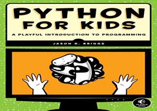 [DOWNLOAD PDF] Python for Kids: A Playful Introduction To Programming ipad