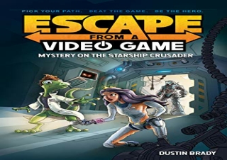 PDF Escape from a Video Game: Mystery on the Starship Crusader (Volume 2) kindle