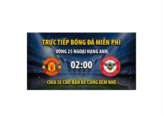 Truc tiep Man Utd vs Brentford 02:00, ngay 06/04/2023