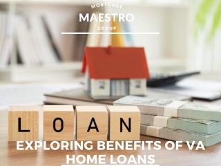 Exploring Benefits of VA Home Loans