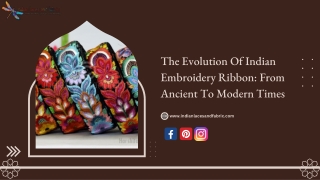 The Evolution Of Indian Embroidery Ribbon From Ancient To Modern Times