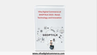 Viha Digital Commerce at SHOPTALK 2023: Retail, Technology, and Innovation