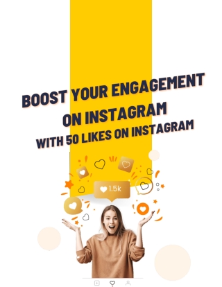 Boost Your Engagement on Instagram  with 50 likes on instagram