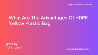 What Are The Advantages Of HDPE Plastic Bags
