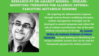 Research by Dr Amarjit Mishra – Disease-modifying therapies for Allergic Asthma Targeting Metabolic Sensors