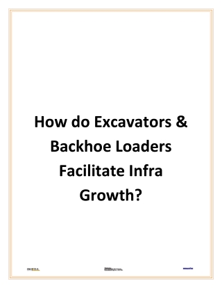 How do Excavators & Backhoe Loaders Facilitate Infra Growth