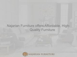 Najarian Furniture offers Affordable, High-Quality Furniture