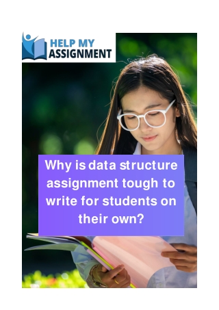 Why is data structure assignment tough to write for students on their own