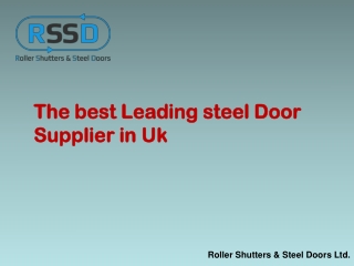 The best Leading steel Door Supplier in uk