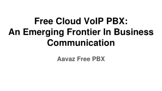 Free Cloud VoIP PBX_ An Emerging Frontier In Business Communication