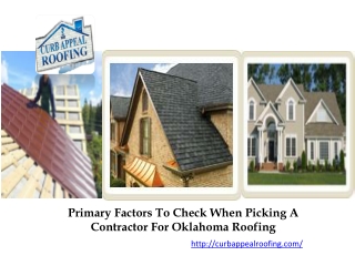 Primary factors to check when picking a contractor for Oklahoma roofing