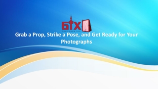 Grab a prop, strike a pose, and get ready for your photographs