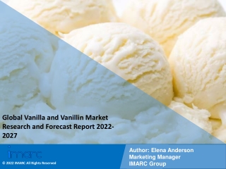 Vanilla and Vanillin Market Industry Overview Growth Rate and Forecast 2022-2027