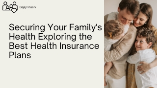 Securing Your Family's Health: Exploring the Best Health Insurance Plans