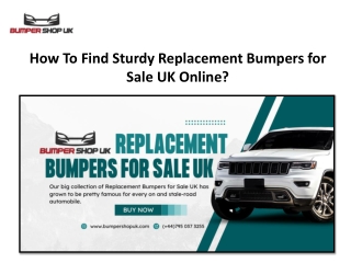 How To Find Sturdy Replacement Bumpers for Sale UK Online