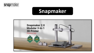 Best Snapmaker 3D printers