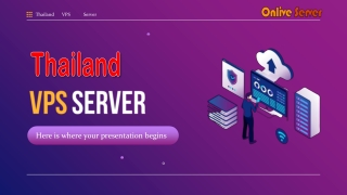 Thailand VPS Server The Perfect Web Hosting Option For Your Business