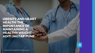 Obesity and Heart Health The Importance of Maintaining a Healthy Weight — Aditi Jagtap Pune