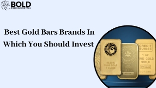 Best Gold Bars Brands In Which You Should Invest
