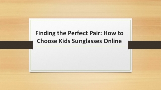 Finding the Perfect Pair: How to Choose Kids Sunglasses Online