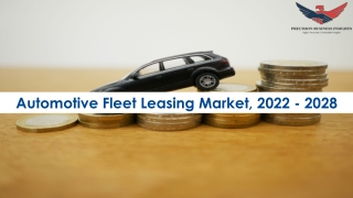 Automotive Fleet Leasing Market Trends and Segments Forecast To 2028