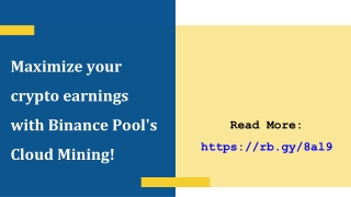 Maximize your crypto earnings with Binance Pool's Cloud Mining!