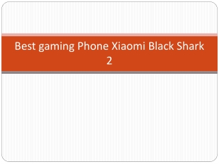 Best gaming Phone Xiaomi Black Shark 2