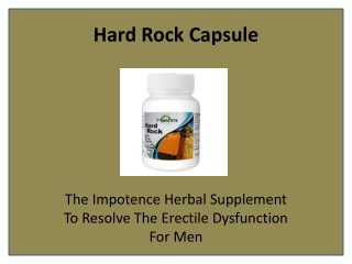 Hard Rock Your Best Solution to Solve Erectile Dysfunction