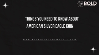 Things You Need To Know About American Silver Eagle Coin
