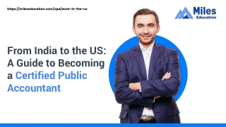 From India to the US_ A Guide to Becoming a Certified Public Accountant