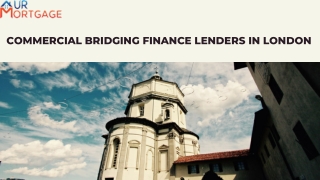 Commercial Bridging Finance Lenders In London