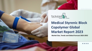 Medical Styrenic Block Copolymer Market