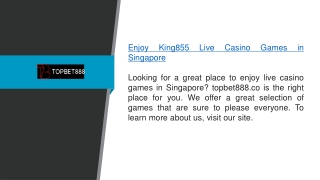 Enjoy King855 Live Casino Games In Singapore topbet888.co