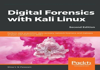 [READ PDF] Digital Forensics with Kali Linux: Perform data acquisition, data rec