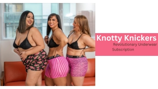 Knotty Knickers | Revolutionary Underwear Subscription