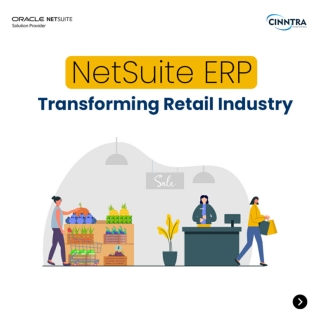 NetSuite ERP for Retail Industry: Boosting Productivity and Profitability